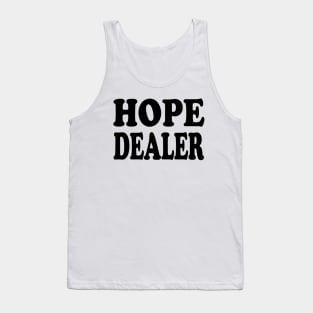 Hope Dealer - Christian Faith Tank Top